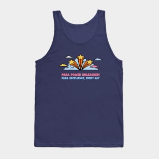 Para Power Unleashed! Para Excellence, Every Day Gift for Paraprofessional Tank Top